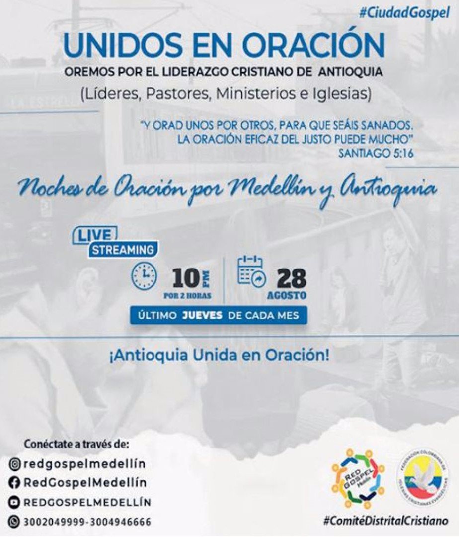 Noches Unidas de Oración por el liderazgo cristiano de Antioquia, último jueves de cada mes, 10:00pm – 12:00am (virtual).